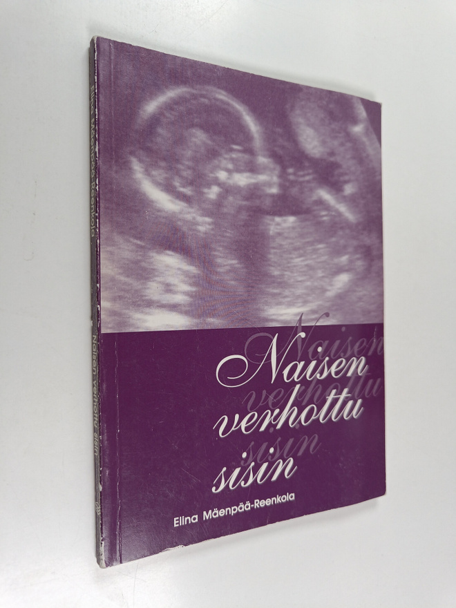 Elina Mäenpää-Reenkola : Naisen verhottu sisin