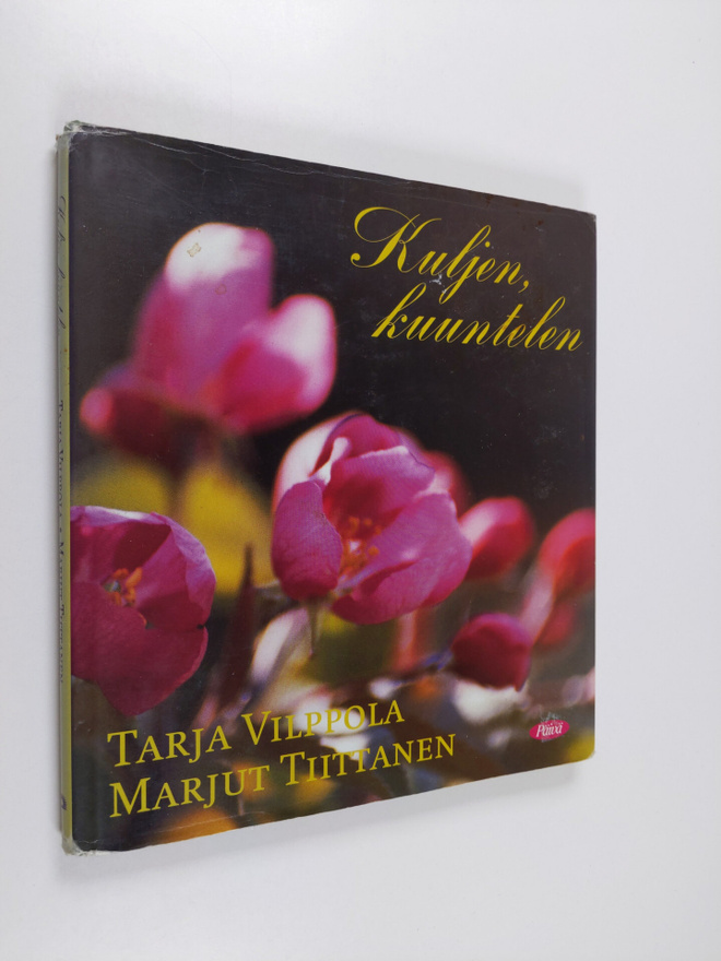Tarja Vilppola : Kuljen, kuuntelen