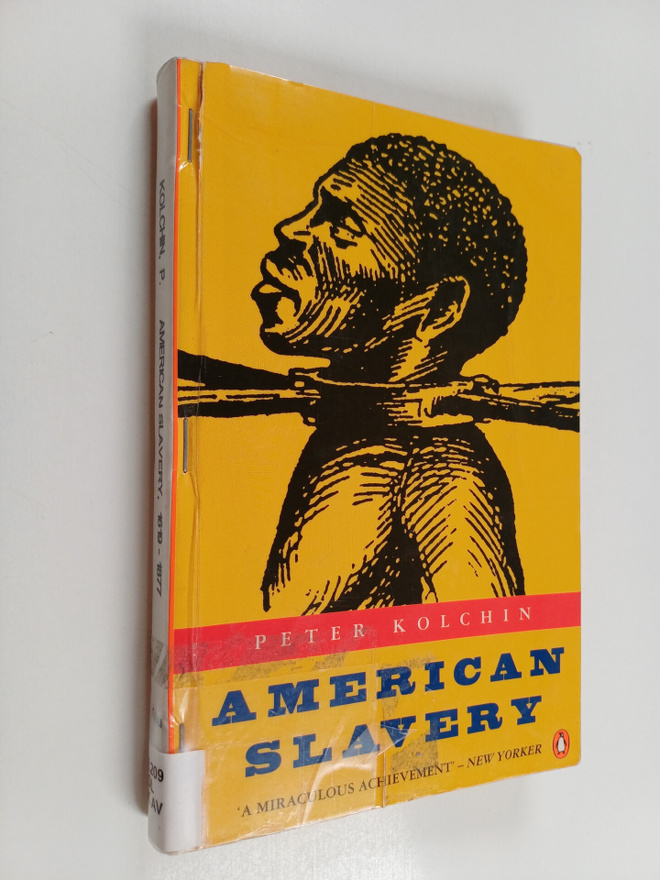 Peter Kolchin : American slavery : 1619-1877