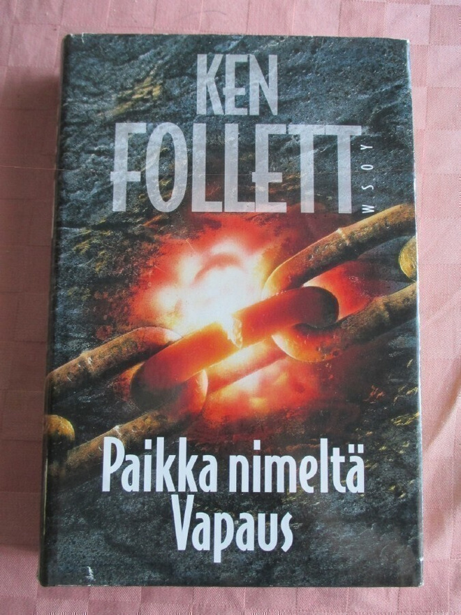 Ken Follett: Paikka nimeltä Vapaus