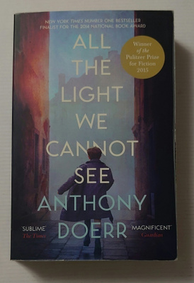 Anthony Doerr - All the Light We Cannot See