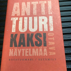 Antti Tuuri - Kaksi näytelmää - pikkukuva 1