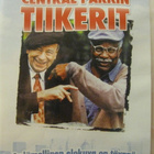 CENTRAL PARKIN TIIKERIT DVD - pikkukuva 1