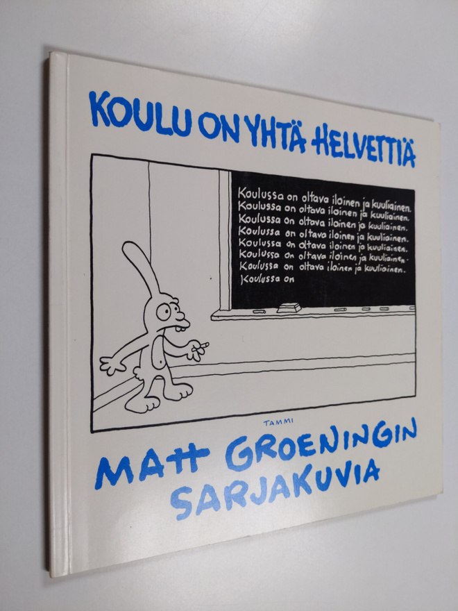 Matt Groening : Koulu on yhtä helvettiä : Matt Groeningin...