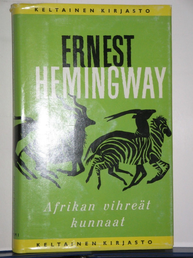 Ernest Hemingway : Afrikan vihreät kunnaat