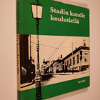 Stadin kundit koulutiellä : helsinkiläisiä koulupoikia vu... - pikkukuva 1