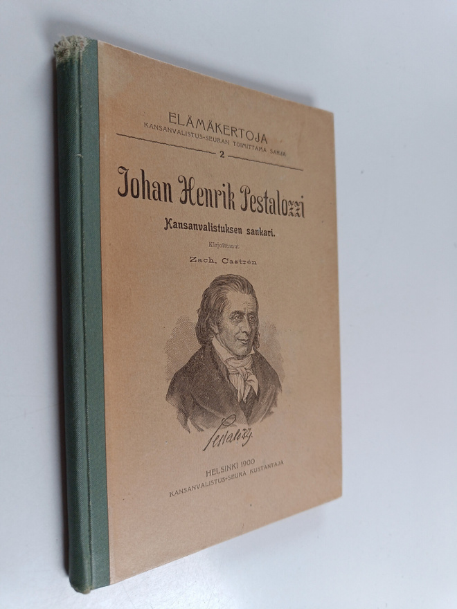 Zachris Castren : Johan Henrik Pestalozzi : kansanvalistu...