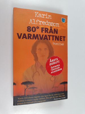 Karin Alfredsson : 80 från varmvattnet