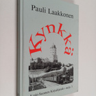 Pauli Laakkonen : Kynkkä (signeerattu, tekijän omiste) - pikkukuva 1