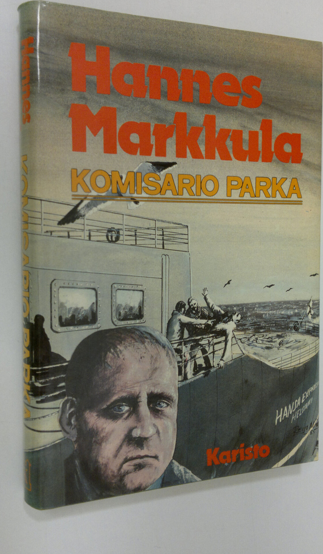 Hannes Markkula : Komisario parka : poliisiromaani