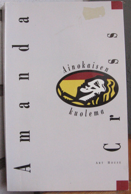 Amanda Cross: Ainokaisen kuolema, Art House 1991. 193 s.
