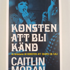 Caitlin Moran : Konsten att bli känd - pikkukuva 1