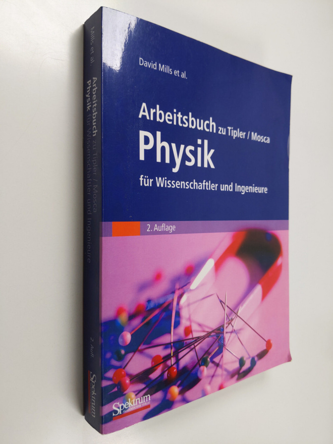 David Mills : Arbeitsbuch zu Tipler/Mosca Physik fur Wiss...
