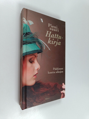 Stephanie Talbot : Pieni suuri hattukirja : päähineet kau...