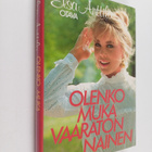 Elsa Anttila : Olenko muka vaaraton nainen - pikkukuva 1