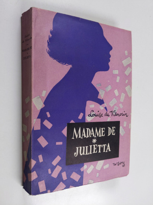 Louise de Vilmorin : Madame de Julietta