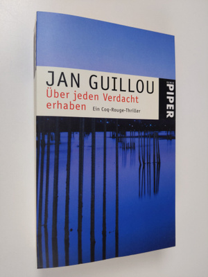 Jan Guillou : Uber jeden Verdacht erhaben: Ein Coq-Rouge-...