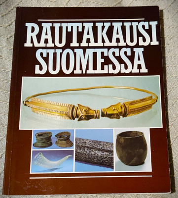 Eränkö , Tiitinen , Vanhatalo (toim) : RAUTAKAUSI SUOMESSA