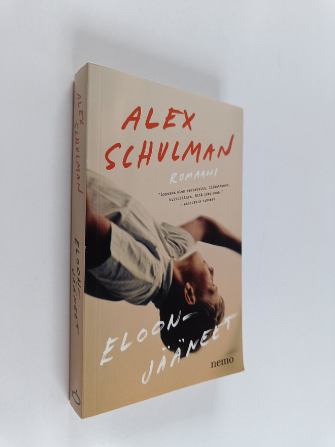 Alex Schulman : Eloonjääneet : romaani