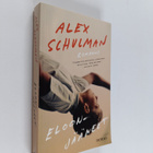 Alex Schulman : Eloonjääneet : romaani - pikkukuva 1