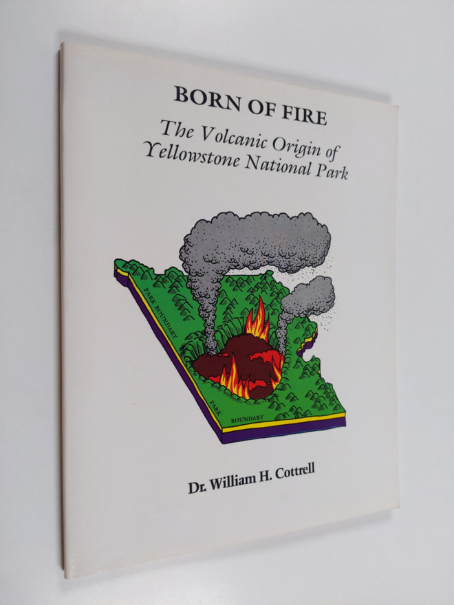 William H. Cottrell : Born of Fire - The Volcanic Origin ...