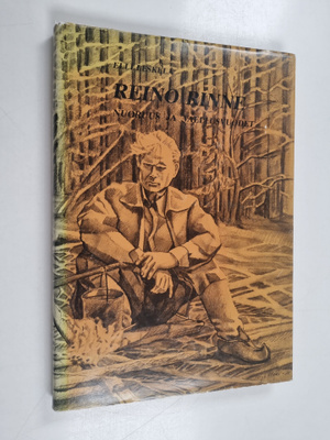 Elli Leskelä : Reino Rinne 1913-1953 : nuoruus ja vaellus...