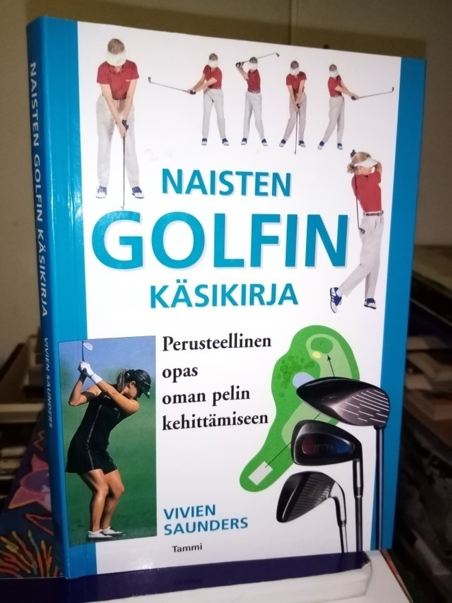 SAUNDERS :  NAISTEN GOLFIN KÄSIKIRJA ( SIS POSTIKULU