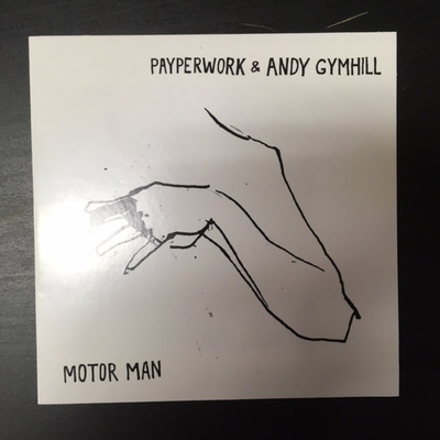 Payperwork & Andy Gymhill - Motor Man CD