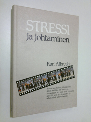 Karl Albrecht : Stressi ja johtaminen