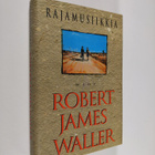 Robert James Waller : Rajamusiikkia - pikkukuva 1