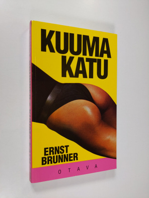 Ernst Brunner : Kuuma katu
