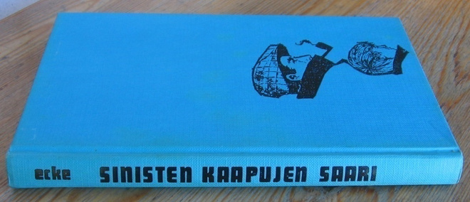 Wolfgang Ecke: Sinisten kaapujen saari, Kirjateos 1978.