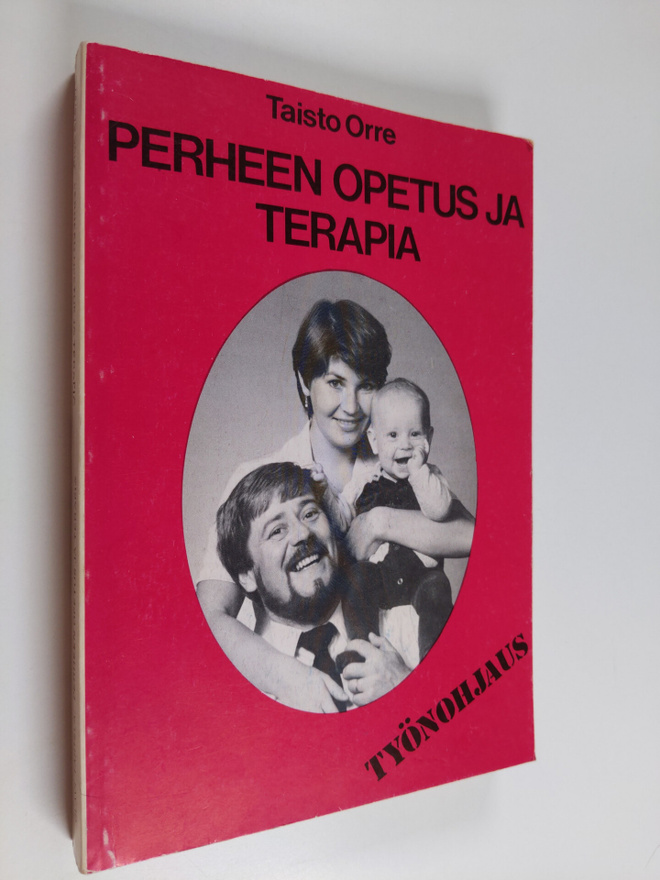 Taisto Orre : Perheen opetus ja terapia