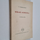 Viljo Tarkiainen : Mikael Agricola : tutkielma - pikkukuva 1
