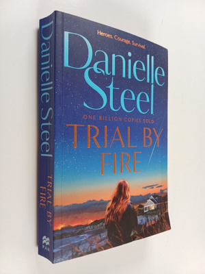 Danielle Steel : Trial by Fire