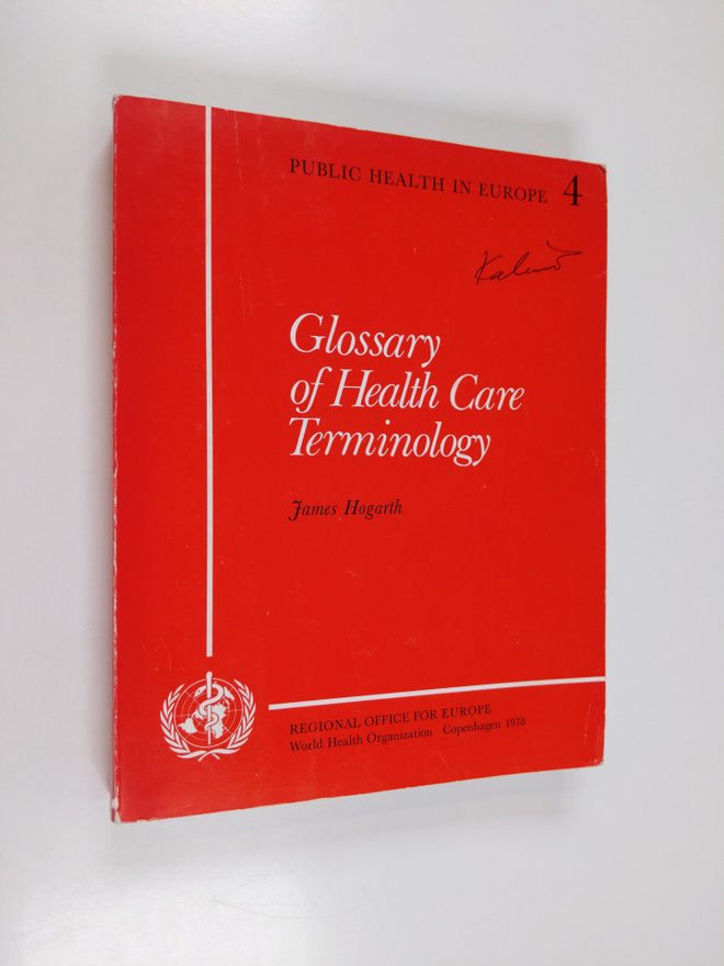 James Hogarth : Glossary of Health Care Terminology