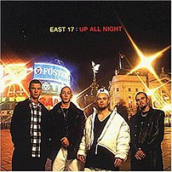 East 17 - Up All Night (CD)