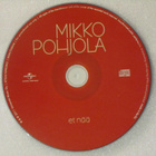 Mikko Pohjola • Et Nää PROMO CDr-Single - pikkukuva 2