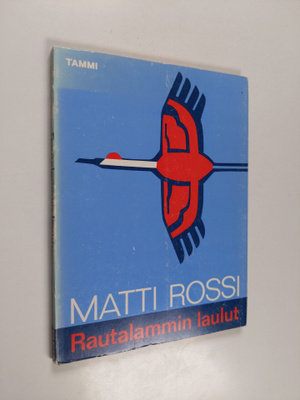 Matti Rossi : Rautalammin laulut : runoja