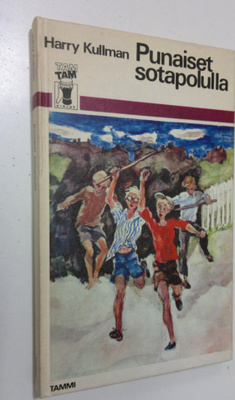 Harry Kullman : Punaiset sotapolulla
