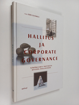 Hallitus ja corporate governance : näkökulmia yrityksen h...