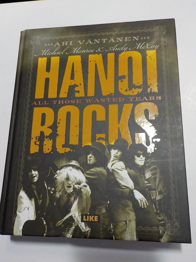 HANOI ROCKS - ALL THOSE WASTED YEARS KIRJA 2:LLA NIMMARILLA