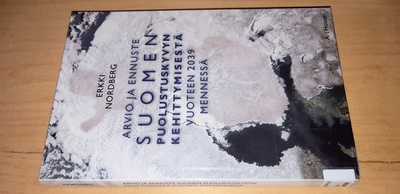 Arvio ja ennuste Suomen puolustuskyvyn kehittymisestä