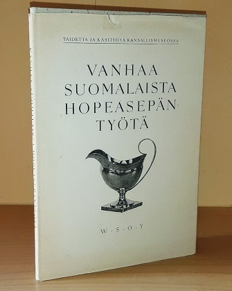 Vanhaa suomalaista hopeasepäntyötä