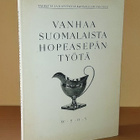 Vanhaa suomalaista hopeasepäntyötä - pikkukuva 1