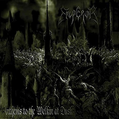 Emperor: Anthems to the Welkin At Dusk