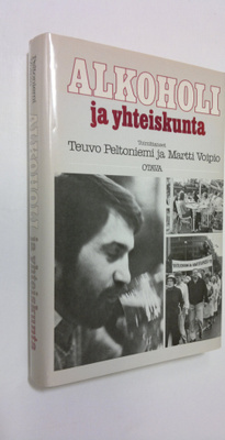 Teuvo ym. (toim.) Peltoniemi : Alkoholi ja yhteiskunta