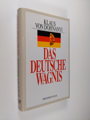 Klaus von Dohnanyi : Das deutsche Wagnis