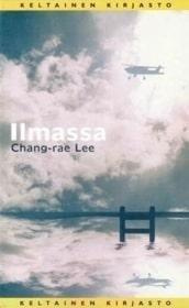 Chang-rae Lee : Ilmassa