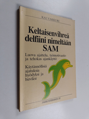 Kai Vakkuri : Keltaisenvihreä delfiini nimeltään Sam : lu...